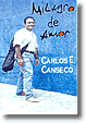 Carlos Enrique Canseco - Milagro de Amor